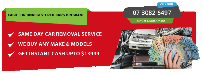 Cash for Unregistered Cars Brisbane